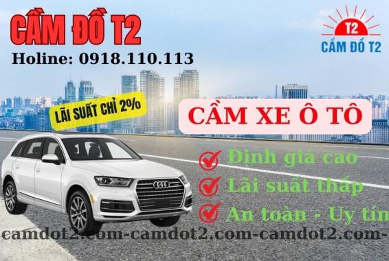 Cầm xe ô tô ở đâu uy tín tại TP.HCM - Dịch vụ Cầm Đồ T2